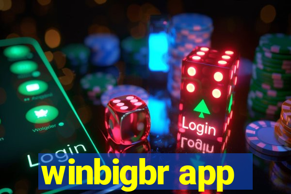 winbigbr app